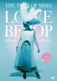 ＭＩＳＩＡ／ＴＨＥ　ＴＯＵＲ　ＯＦ　ＭＩＳＩＡ　ＬＯＶＥ　ＢＥＢＯＰ　ａｌｌ　ｒｏａｄｓ　ｌｅａｄ　ｔｏ　ｙｏｕ　ｉｎ　ＹＯＫＯＨＡＭＡ　ＡＲＥＮＡ　Ｆｉｎａｌ