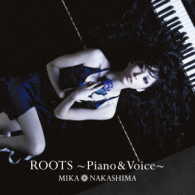 中島美嘉／ＲＯＯＴＳ～Ｐｉａｎｏ　＆　Ｖｏｉｃｅ～（初回生産限定盤）