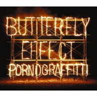 ポルノグラフィティ／ＢＵＴＴＥＲＦＬＹ　ＥＦＦＥＣＴ（初回生産限定盤）