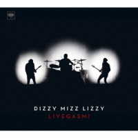 ディジー・ミズ・リジー／ライヴガズム！