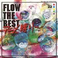 ＦＬＯＷ／ＦＬＯＷ　ＴＨＥ　ＢＥＳＴ　～アニメ縛り～