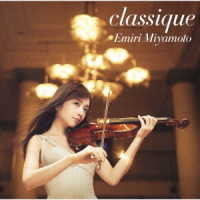 宮本笑里／ｃｌａｓｓｉｑｕｅ