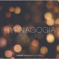 山寺宏一／音楽朗読劇「ＨＹＰＮＡＧＯＧＩＡ～ヒプナゴギア～」