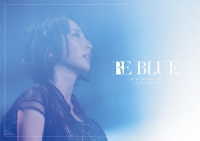 藍井エイル／藍井エイル　Ｓｐｅｃｉａｌ　Ｌｉｖｅ　２０１８　～ＲＥ　ＢＬＵＥ～　ａｔ　日本武道館