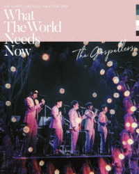 ゴスペラーズ／ゴスペラーズ坂ツアー２０１８～２０１９“Ｗｈａｔ　Ｔｈｅ　Ｗｏｒｌｄ　Ｎｅｅｄｓ　Ｎｏｗ” Ｂｌｕ－ｒａｙ　Ｄｉｓｃ