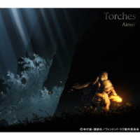 Ａｉｍｅｒ／Ｔｏｒｃｈｅｓ（期間生産限定盤）