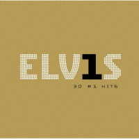 エルヴィス・プレスリー／ＥＬＶ１Ｓ～３０ナンバー・ワン・ヒッツ