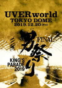 ＵＶＥＲｗｏｒｌｄ／ＫＩＮＧ’Ｓ　ＰＡＲＡＤＥ　男祭り　ＦＩＮＡＬ　ａｔ　Ｔｏｋｙｏ　Ｄｏｍｅ　２０１９．１２．２０ Ｂｌｕ－ｒａｙ　Ｄｉｓｃ