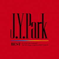 Ｊ．Ｙ．Ｐａｒｋ／Ｊ．Ｙ．Ｐａｒｋ　ＢＥＳＴ（初回生産限定盤）