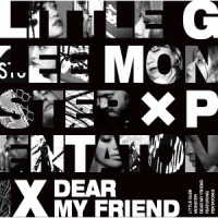 Ｌｉｔｔｌｅ　Ｇｌｅｅ　Ｍｏｎｓｔｅｒ／Ｄｅａｒ　Ｍｙ　Ｆｒｉｅｎｄ　ｆｅａｔ．Ｐｅｎｔａｔｏｎｉｘ（初回生産限定盤）