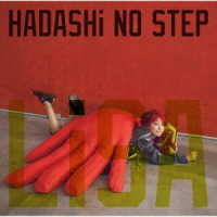 ＬｉＳＡ／ＨＡＤＡＳＨｉ　ＮＯ　ＳＴＥＰ（初回生産限定盤）