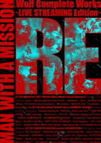 ＭＡＮ　ＷＩＴＨ　Ａ　ＭＩＳＳＩＯＮ／Ｗｏｌｆ　Ｃｏｍｐｌｅｔｅ　Ｗｏｒｋｓ　～ＬＩＶＥ　ＳＴＲＥＡＭＩＮＧ　Ｅｄｉｔｉｏｎ～　ＲＥ