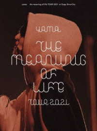 ｙａｍａ／ｔｈｅ　ｍｅａｎｉｎｇ　ｏｆ　ｌｉｆｅ　ＴＯＵＲ　２０２１　ａｔ　Ｚｅｐｐ　ＤｉｖｅｒＣｉｔｙ（初回生産限定盤）