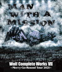 ＭＡＮ　ＷＩＴＨ　Ａ　ＭＩＳＳＩＯＮ／Ｗｏｌｆ　Ｃｏｍｐｌｅｔｅ　Ｗｏｒｋｓ　Ⅶ　～Ｍｅｒｒｙ－Ｇｏ－Ｒｏｕｎｄ　Ｔｏｕｒ　２０２１～ Ｂｌｕ－ｒａｙ　Ｄｉｓｃ