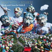 ＭＡＮ　ＷＩＴＨ　Ａ　ＭＩＳＳＩＯＮ／Ｂｒｅａｋ　ａｎｄ　Ｃｒｏｓｓ　ｔｈｅ　Ｗａｌｌｓ　Ⅱ