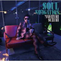鈴木雅之／ＳＯＵＬ　ＮＡＶＩＧＡＴＩＯＮ