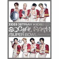 Ｓｔｒａｙ　Ｋｉｄｓ／Ｓｏｃｉａｌ　Ｐａｔｈ（ｆｅａｔ．　ＬｉＳＡ）／Ｓｕｐｅｒ　Ｂｏｗｌ　－Ｊａｐａｎｅｓｅ　ｖｅｒ．－（初回生産限定盤Ｂ）