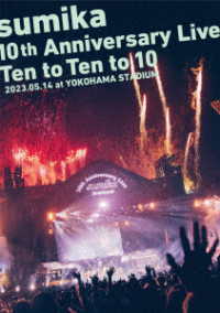 ｓｕｍｉｋａ／ｓｕｍｉｋａ　１０ｔｈ　Ａｎｎｉｖｅｒｓａｒｙ　Ｌｉｖｅ『Ｔｅｎ　ｔｏ　Ｔｅｎ　ｔｏ　１０』２０２３．０５．１４　ａｔ　ＹＯＫＯＨＡＭＡ　ＳＴＡＤＩＵＭ（初回生産限定盤） Ｂｌｕ－ｒａｙ　Ｄｉｓｃ