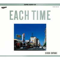 大滝詠一／ＥＡＣＨ　ＴＩＭＥ　４０ｔｈ　Ａｎｎｉｖｅｒｓａｒｙ　Ｅｄｉｔｉｏｎ