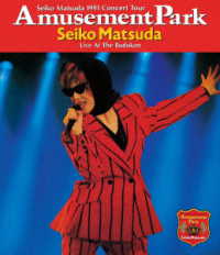 松田聖子／１９９１　Ｃｏｎｃｅｒｔ　Ｔｏｕｒ　Ａｍｕｓｅｍｅｎｔ　Ｐａｒｋ Ｂｌｕ－ｒａｙ　Ｄｉｓｃ