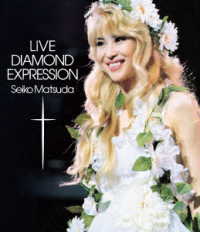 松田聖子／ＬＩＶＥ　ＤＩＡＭＯＮＤ　ＥＸＰＲＥＳＳＩＯＮ Ｂｌｕ－ｒａｙ　Ｄｉｓｃ