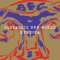 レベッカ／ＮＯＳＴＡＬＧＩＣ　ＮＥＷ　ＷＯＲＬＤ