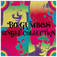 ボ・ガンボス／ＳＩＮＧＬＥ　ＣＯＬＬＥＣＴＩＯＮ（ＲＥＭＡＳＴＥＲ）