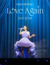 西野カナ／Ｋａｎａ　Ｎｉｓｈｉｎｏ　Ｌｏｖｅ　Ａｇａｉｎ　Ｌｉｖｅ　２０２４（完全生産限定盤）
