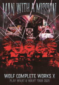ＭＡＮ　ＷＩＴＨ　Ａ　ＭＩＳＳＩＯＮ／Ｗｏｌｆ　Ｃｏｍｐｌｅｔｅ　Ｗｏｒｋｓ　Ⅹ　～ＭＡＮ　ＷＩＴＨ　Ａ“１５ｔｈ”ＭＩＳＳＩＯＮ　ＰＬＡＹ　ＷＨＡＴ　Ｕ　ＷＡＮＴ　ＴＯＵＲ　２０２５～（通常盤Ａ）