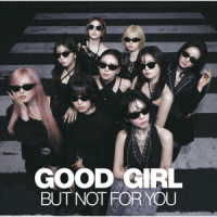 ＮｉｚｉＵ／ＧＯＯＤ　ＧＩＲＬ　ＢＵＴ　ＮＯＴ　ＦＯＲ　ＹＯＵ