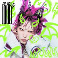 ＬｉＳＡ／ＬｉＳＡ　ＢＥＳＴ　－ＬＯＵＤ－（初回生産限定盤Ｂ）