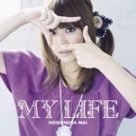 星村麻衣／ＭＹ　ＬＩＦＥ【初回生産限定盤／ＤＶＤ付き】