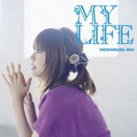 星村麻衣／ＭＹ　ＬＩＦＥ【通常盤】