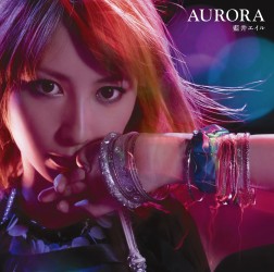 藍井エイル／ＡＵＲＯＲＡ（初回生産限定盤）【初回生産限定盤／ＤＶＤ付き】
