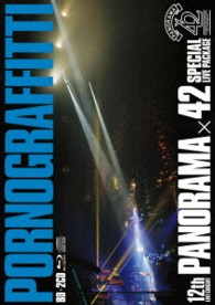ポルノグラフィティ／１２ｔｈ　ＬＩＶＥ　ＣＩＲＣＵＩＴ　“ＰＡＮＯＲＡＭＡ　×　４２”　ＳＰＥＣＩＡＬ　ＬＩＶＥ　ＰＡＣＫＡＧＥ Ｂｌｕ－ｒａｙ　Ｄｉｓｃ