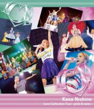 西野カナ／Ｌｏｖｅ　Ｃｏｌｌｅｃｔｉｏｎ　Ｔｏｕｒ　～ｐｉｎｋ　＆　ｍｉｎｔ～ Ｂｌｕ－ｒａｙ　Ｄｉｓｃ