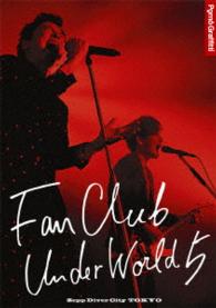 ポルノグラフィティ／ＦＡＮＣＬＵＢ　ＵＮＤＥＲＷＯＲＬＤ　５　Ｌｉｖｅ　ｉｎ　Ｚｅｐｐ　ＤｉｖｅｒＣｉｔｙ　２０１６ Ｂｌｕ－ｒａｙ　Ｄｉｓｃ