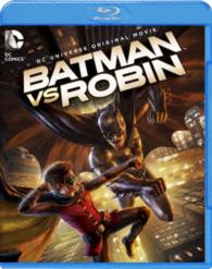 バットマン　ＶＳ．ロビン Ｂｌｕ－ｒａｙ　Ｄｉｓｃ