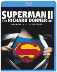 スーパーマンⅡ　リチャード・ドナーＣＵＴ版 Ｂｌｕ－ｒａｙ　Ｄｉｓｃ