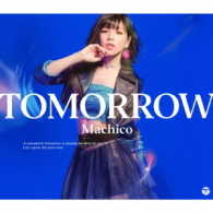 Ｍａｃｈｉｃｏ／ＴＯＭＯＲＲＯＷ（ＤＶＤ付き限定盤）