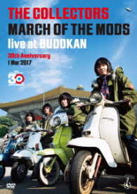 ＴＨＥ　ＣＯＬＬＥＣＴＯＲＳ／ＴＨＥ　ＣＯＬＬＥＣＴＯＲＳ　ｌｉｖｅ　ａｔ　ＢＵＤＯＫＡＮ“ＭＡＲＣＨ　ＯＦ　ＴＨＥ　ＭＯＤＳ”３０ｔｈ　ａｎｎｉｖｅｒｓａｒｙ　１　Ｍａｒ　２０１７【ＤＶＤ】