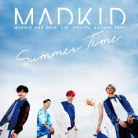 ＭＡＤＫＩＤ／Ｓｕｍｍｅｒ　Ｔｉｍｅ【Ｔｙｐｅ－Ｂ】