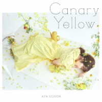 内田彩／Ｃａｎａｒｙ　Ｙｅｌｌｏｗ（初回限定盤）