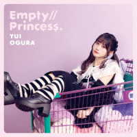 小倉唯／Ｅｍｐｔｙ／／Ｐｒｉｎｃｅｓｓ．【初回限定盤Ａ】