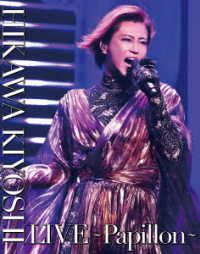 氷川きよし／氷川きよし　ＬＩＶＥ～Ｐａｐｉｌｌｏｎ～ Ｂｌｕ－ｒａｙ　Ｄｉｓｃ