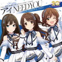 ＴＨＥ　ＩＤＯＬＭ＠ＳＴＥＲ　ＢＲＩＬＬＩＡＮＴ　ＳＴＡＲＳ／アイ　ＮＥＥＤ　ＹＯＵ（ＦＯＲ　ＷＯＮＤＥＲＦＵＬ　ＳＴＯＲＹ）（シンデレラガールズ盤）