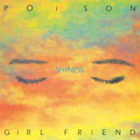 ＰＯｉＳＯＮ　ＧｉＲＬ　ＦＲｉＥＮＤ／ＳＨＹＮＥＳＳ（ＣＤ）