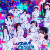 ｉＬｉＦＥ！／ＢＲＡＶＥ　ＧＲＯＯＶＥ（ＴＹＰＥ－Ａ／ｉＬｉＦＥ！盤）