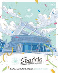 ＦＬＯＷ／Ａｎｉｍｅｌｏ　Ｓｕｍｍｅｒ　Ｌｉｖｅ　２０２２　－Ｓｐａｒｋｌｅ－　ＤＡＹ２ Ｂｌｕ－ｒａｙ　Ｄｉｓｃ