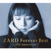 ＺＡＲＤ／ＺＡＲＤ　Ｆｏｒｅｖｅｒ　Ｂｅｓｔ　～２５ｔｈ　ＡＮＮＩＶＥＲＳＡＲＹ～